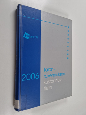 Yrjana Haahtela : Talonrakennuksen kustannustieto 2006