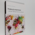 Yhdessä enemmän : Kriisien hallintaa kokonaisvaltaisesti - pikkukuva 1