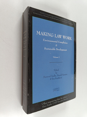 Making law work : environmental compliance & sustainable ...