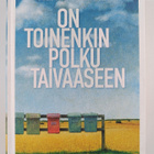 Markku Mantila : On toinenkin polku taivaaseen - pikkukuva 1