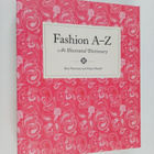 Alex Newman : Fashion A to Z : an illustrated dictionary - pikkukuva 1