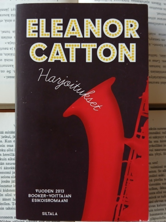 Eleanor Catton - Harjoitukset (pokkari)