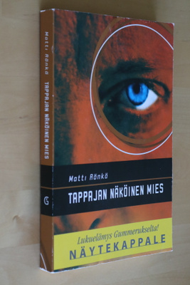 Matti Rönkä : Tappajan näköinen mies ( 2002 näytekappale )