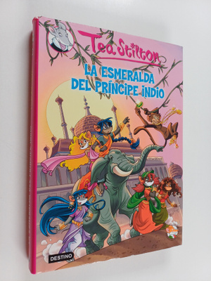 Tea Stilton : La esmeralda del principe indio