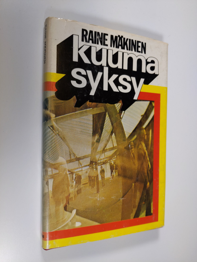 Raine Mäkinen : Kuuma syksy
