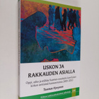 Tuomas Hynynen : Uskon ja rakkauden asialla : kirkon opet... - pikkukuva 1