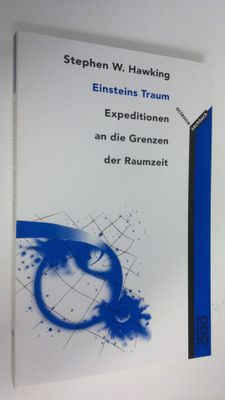 Stephen W. Hawking : Einsteins Traum : Expeditionen an di...