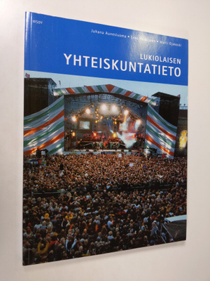 Juhana Aunesluoma : Lukiolaisen yhteiskuntatieto
