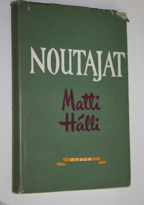 Matti Hälli : Noutajat (signeerattu)