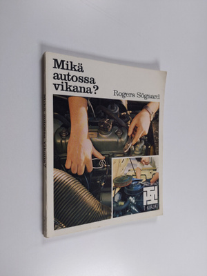 Rogers Södergaard : Mikä autossa vikana