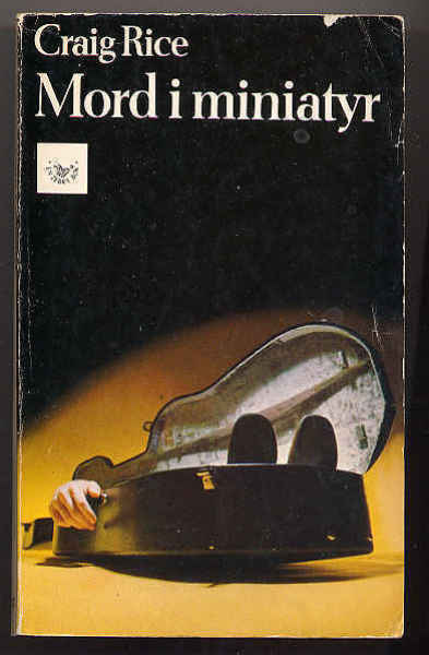 Rice, Craig: Mord i miniatyr (1969)