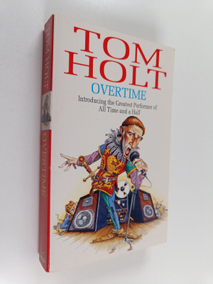 Tom Holt : Overtime