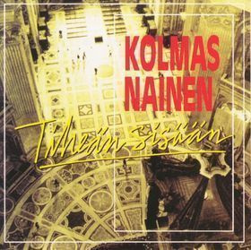 Kolmas Nainen - Tiheän sisään CD