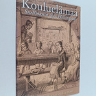 Kouluelämää Snellmanin ajan Helsingissä - pikkukuva 1
