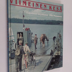 Hans Wagner : Viimeinen kesä : ainutlaatuinen värivalokuv... - pikkukuva 1