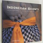 Hock Beng Tan : Indonesian Accents : Architecture, Interi... - pikkukuva 1