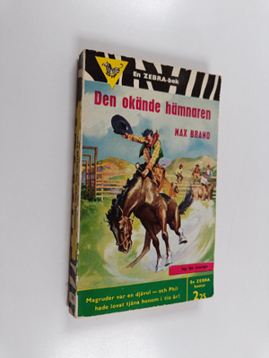 Max Brand : Den okände hämnaren