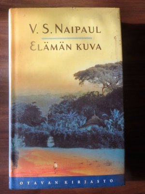 V.S. Naipaul: Elämän kuva