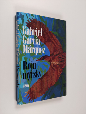 Gabriel Garcia Marquez : Rojumyrsky