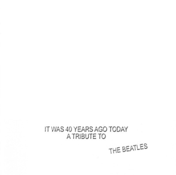 It Was 40 Years Ago Today, A Tribute to The Beatles - 2-CD