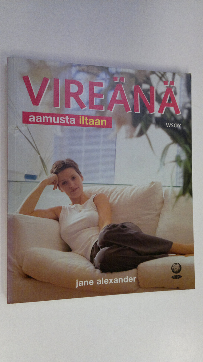 Jane Alexander : Vireänä aamusta iltaan