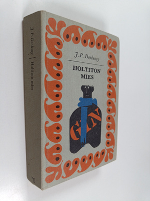 J. P. Donleavy : Holtiton mies