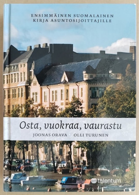 Joonas Orava & Olli Turunen: Osta, vuokraa, vaurastu