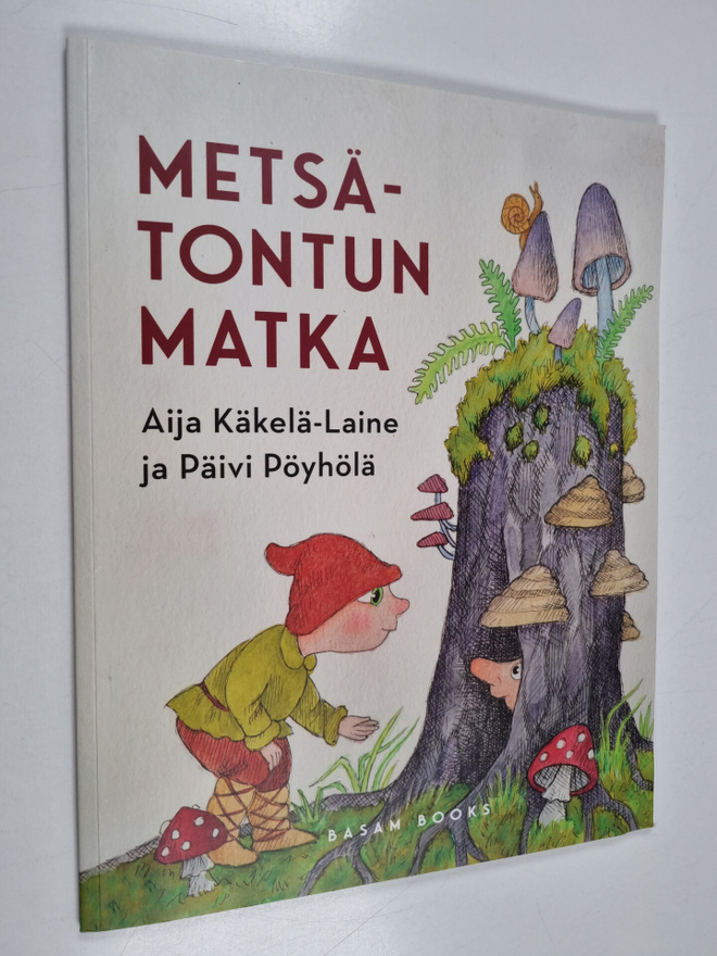 Aija Käkelä-Laine : Metsätontun matka