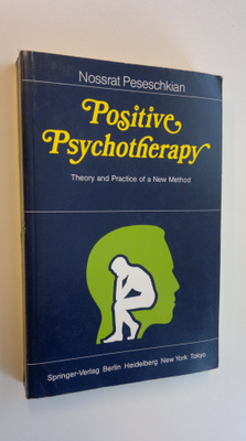 N. Peseschkian : Positive psychotherapy : theory and prac...