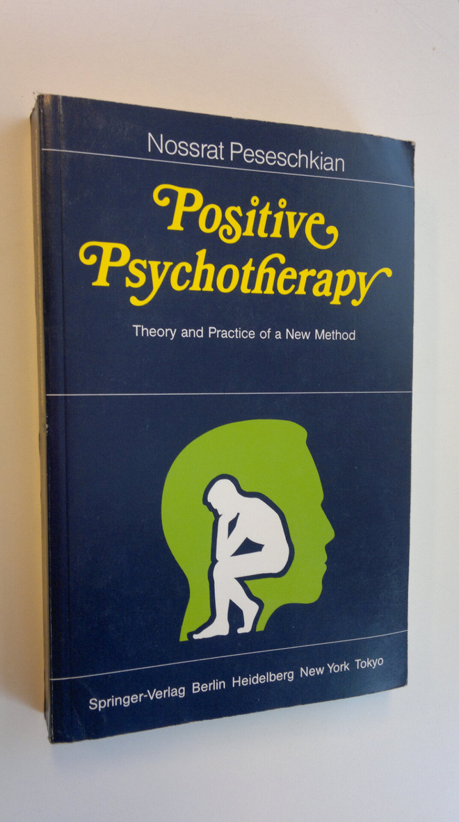 N. Peseschkian : Positive psychotherapy : theory and prac...