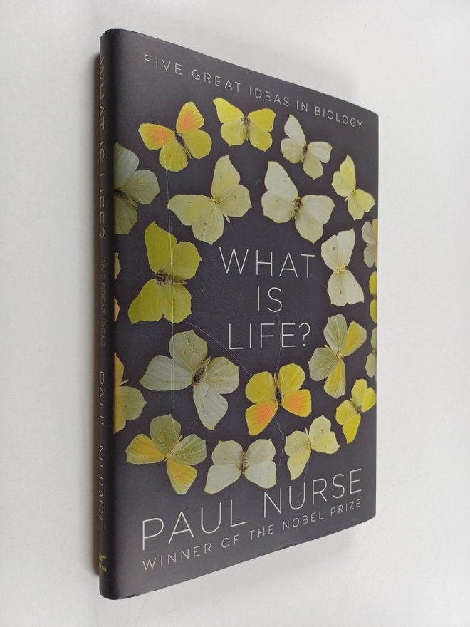 Paul Nurse : What Is Life? - Five Great Ideas in Biology