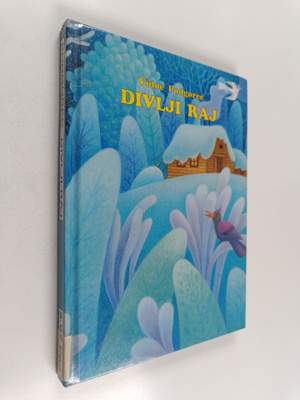 Vidoe Podgorec : Divlji raj