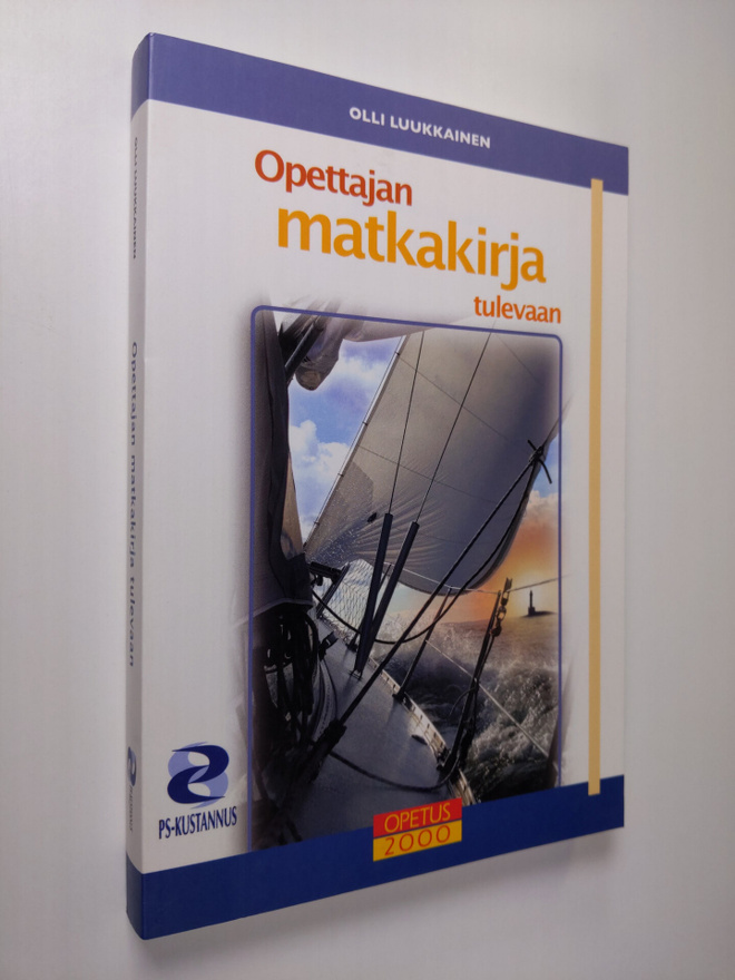 Olli Luukkainen : Opettajan matkakirja tulevaan
