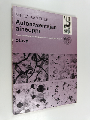 Miika Kantele : Autonasentajan aineoppi