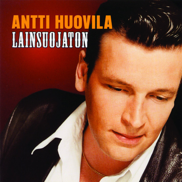 ANTTI HUOVILA : Lainsuojaton
