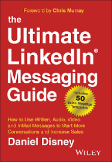 Daniel Disney - The Ultimate LinkedIn Messaging Guide