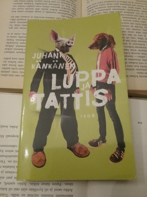 Juhani Känkänen - Luppa ja Tattis (pokkari)