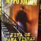 SEPPO JOKINEN: VIHA ON PARAS VIERAS - pikkukuva 1
