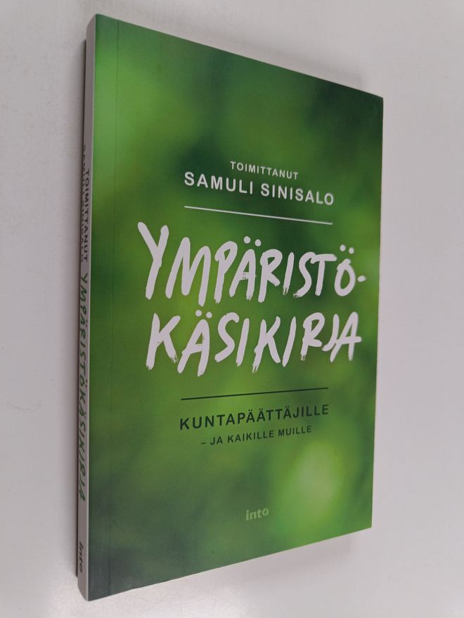Ympäristökäsikirja kuntapäättäjille - ja kaikille muille