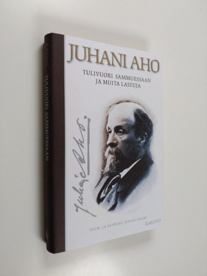 Juhani Aho : Tulivuori sammuessaan ja muita lastuja