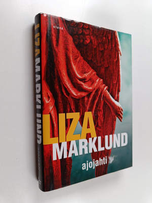 Liza Marklund : Ajojahti