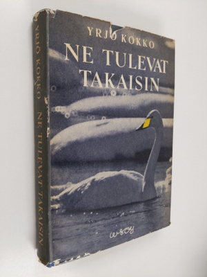 Yrjö Kokko : Ne tulevat takaisin