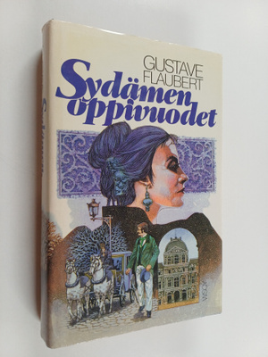 Gustave Flaubert : Sydämen oppivuodet