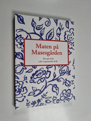 Maten på Masesgården - recept från vårt vegetariska kök