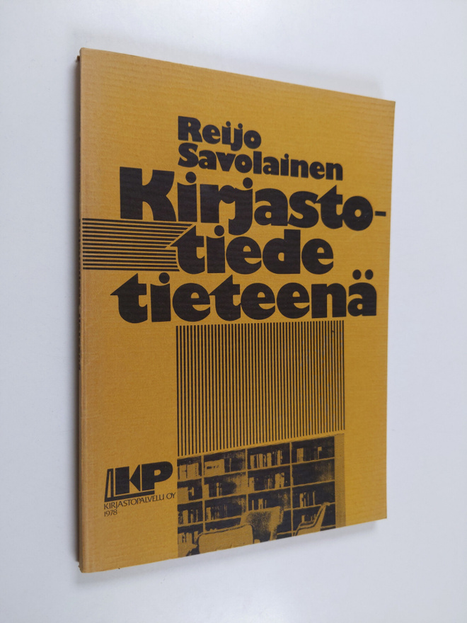 Reijo Savolainen : Kirjastotiede tieteenä