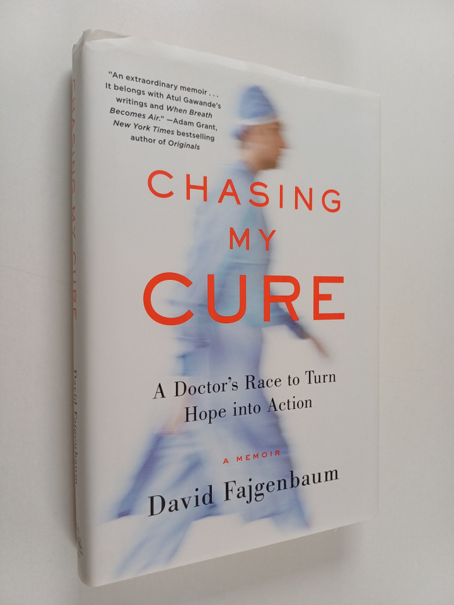 David C. Fajgenbaum : Chasing My Cure - A Doctor's Race t...