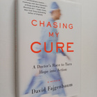 David C. Fajgenbaum : Chasing My Cure - A Doctor's Race t... - pikkukuva 1