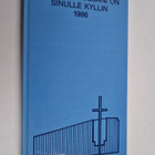 Arto (toim.) Peltola : Minun armossani on sinulle kyllin ... - pikkukuva 1