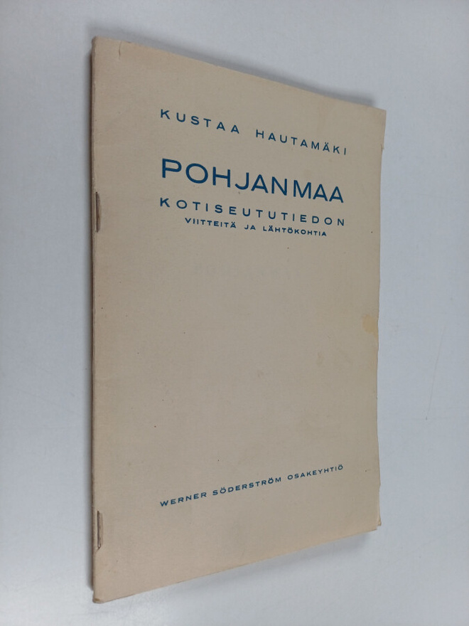 Kustaa Hautamäki : Pohjanmaa : lyhyt esittely sen jakautu...