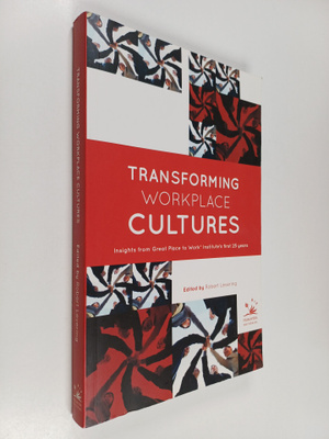 Robert Levering : Transforming workplace cultures : insig...